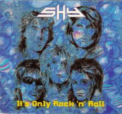 Shy : It's Only Rock and Roll